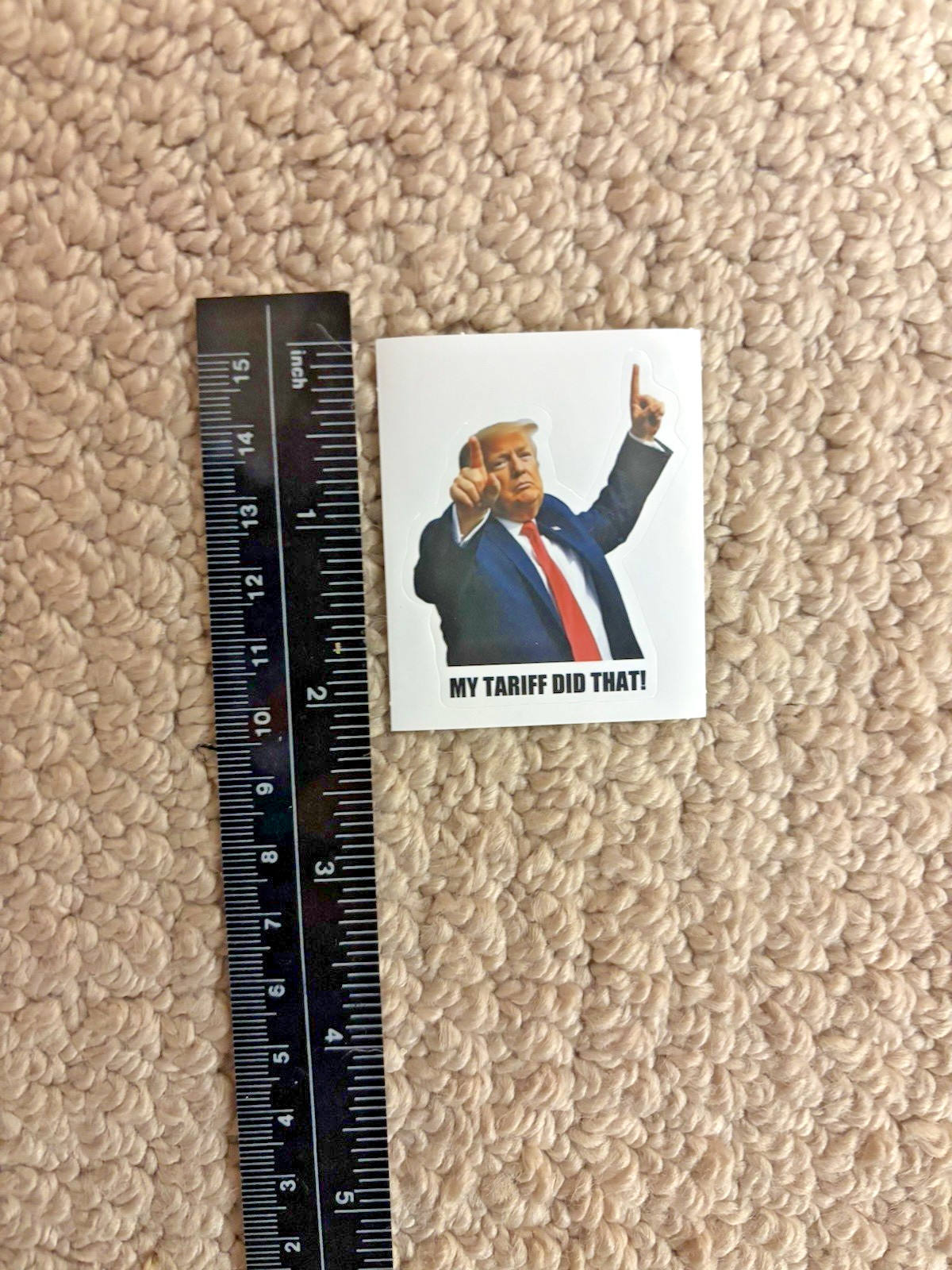 MY TARIFF DID THAT – Donald Trump Meme Vinyl Decal Stickers (Lot of 10)