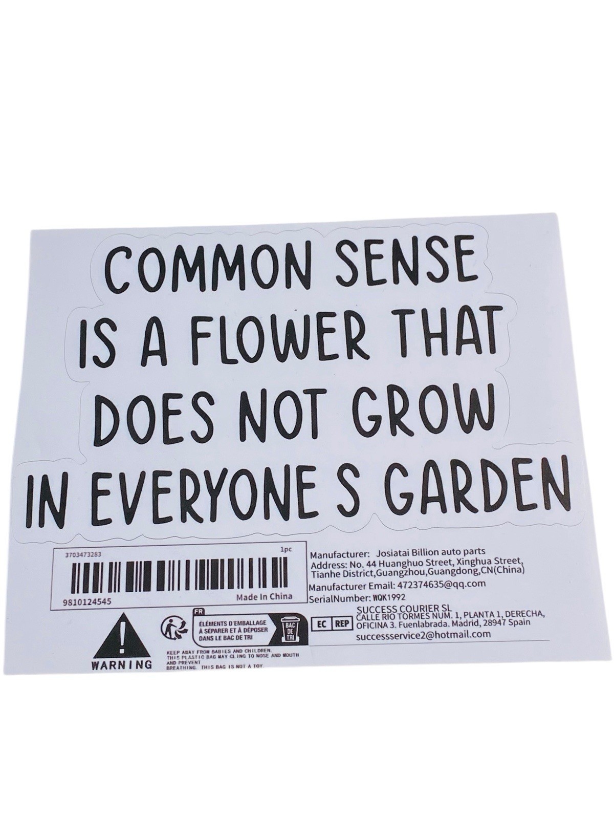 “Common Sense Is A Flower That Does Not Grow In Everyone’s Garden” Sticker/Decal