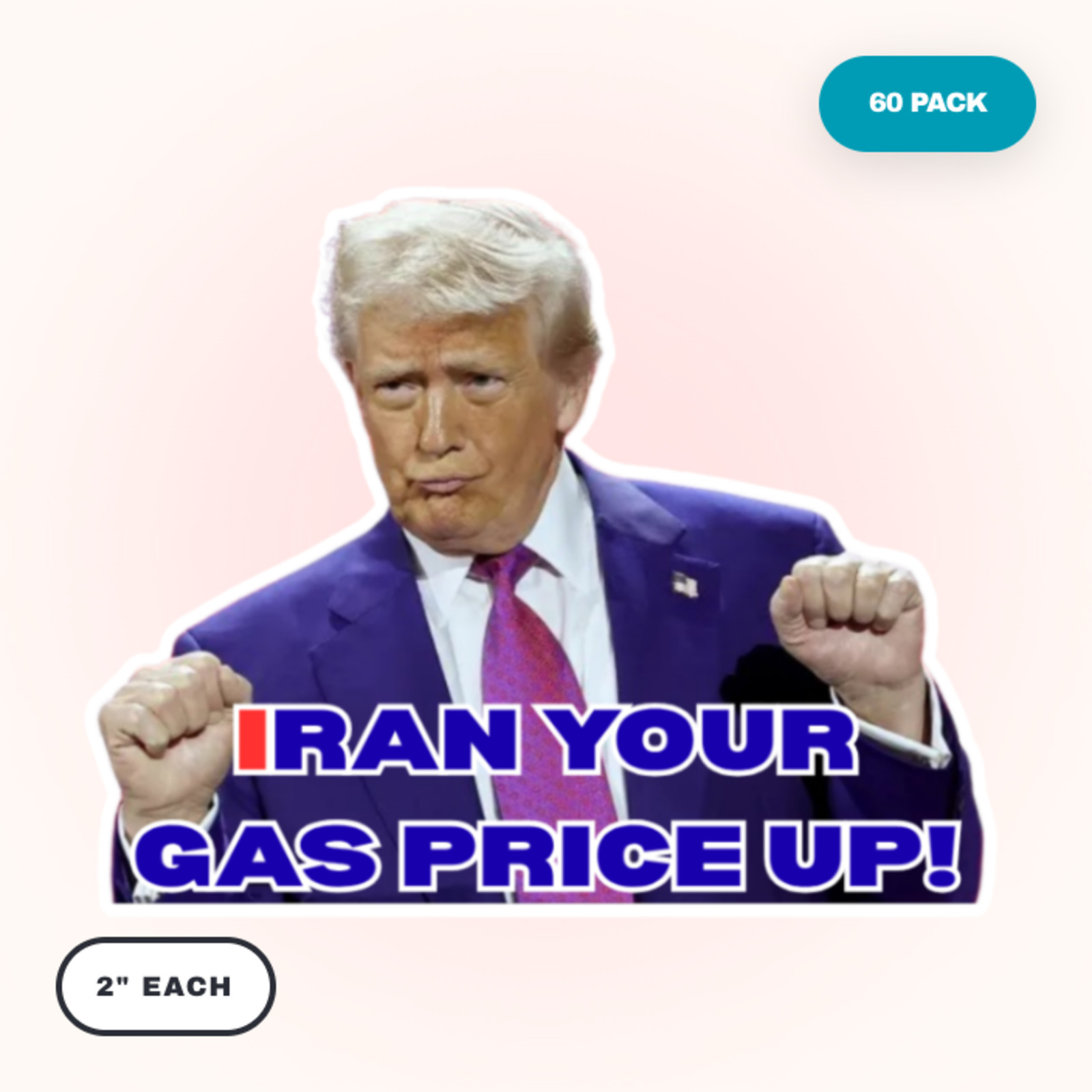 60 Pack Trump Iran Gas Prices Up Stickers, Anti Trump Stickers Waterproof 2"