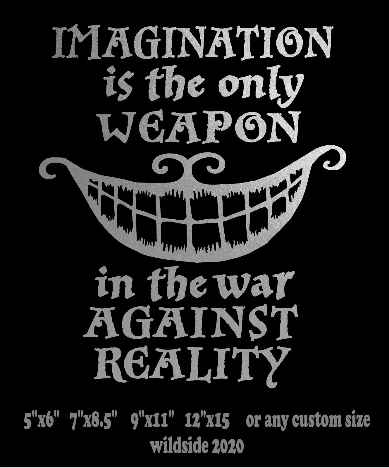 Imagination only Weapon Against Reality Decal Cheshire Cat Smile vinyl sticker