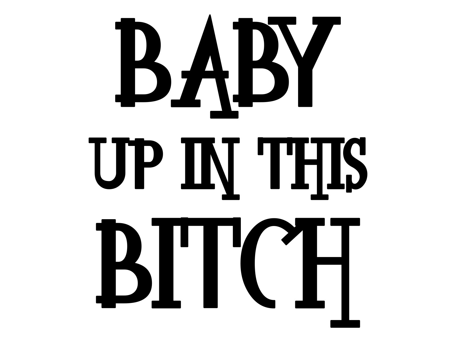 EMPIRE DESIGN Baby Up in This Bitch Car Sticker Child on Board Vinyl Decal