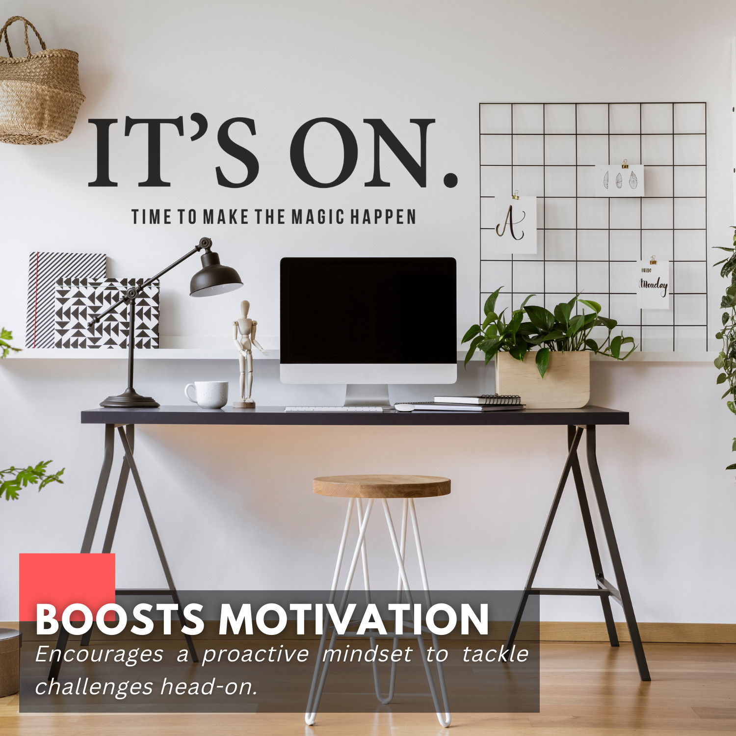 Motivational Wall Decal – It's On, Make the Magic Happen – Inspirational Decor