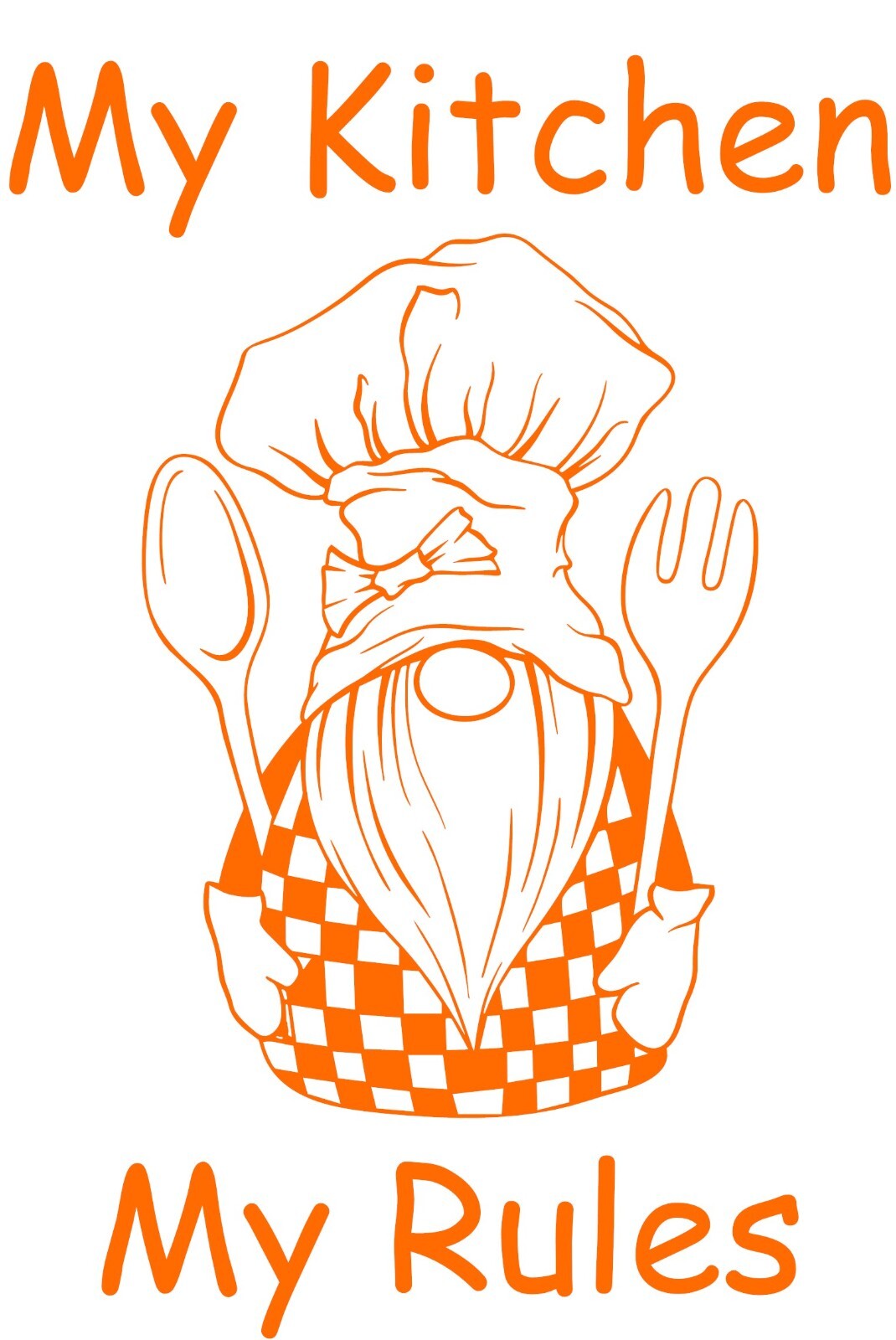 Kitchen Gnome My Kitchen My Rules 7.2" h X 5" w in your choice of color
