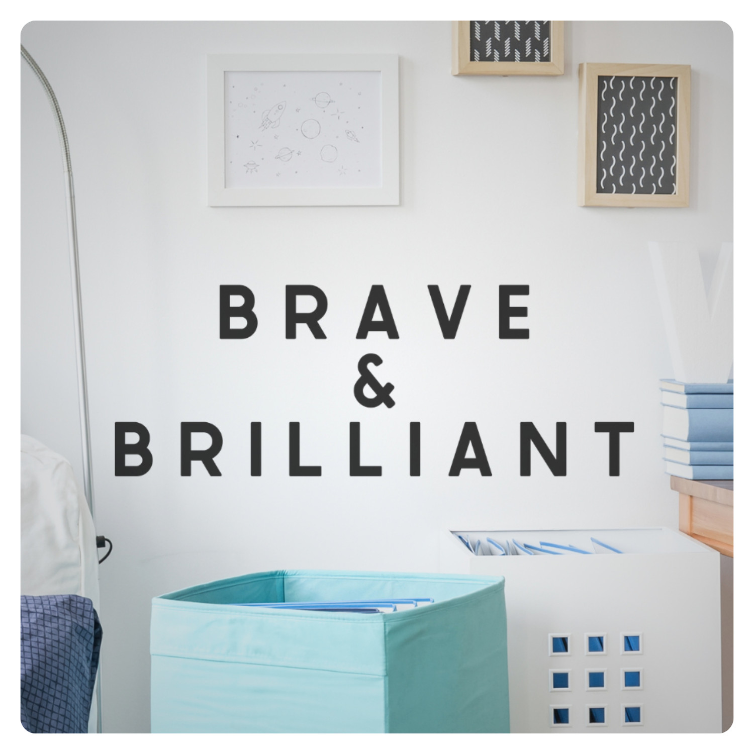 Brave & Brilliant Inspirational Wall Decal Sticker Quote Home Vinyl Decor