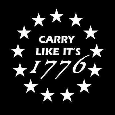Vinyl Decal – Carry Like It's 1776 (2nd Amendment), Various Colors & Sizes
