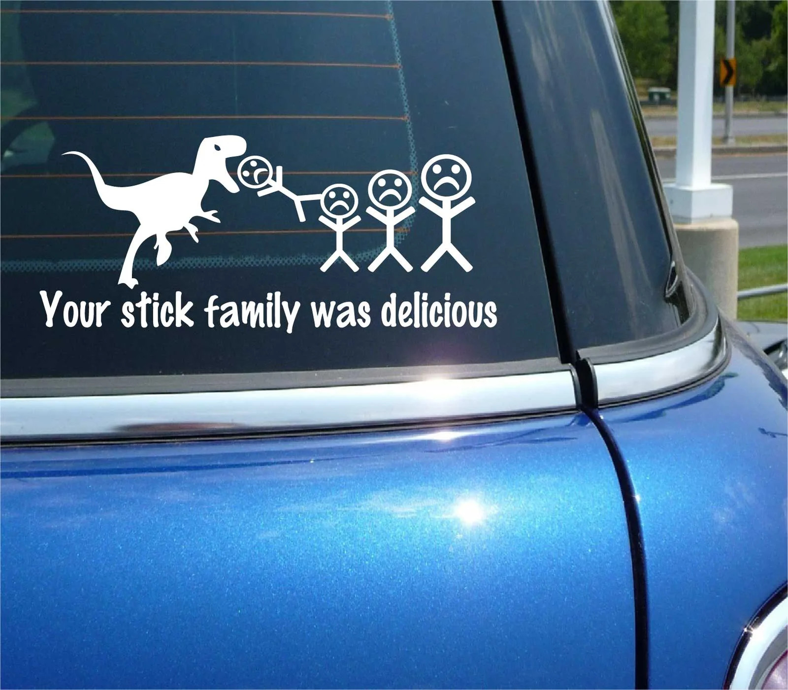 YOUR STICK FAMILY WAS DELICIOUS FIGURE DECAL STICKER ART CAR WALL DECOR