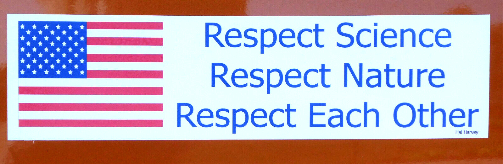 Bumper Sticker – Respect Science Respect Nature Respect Each Other