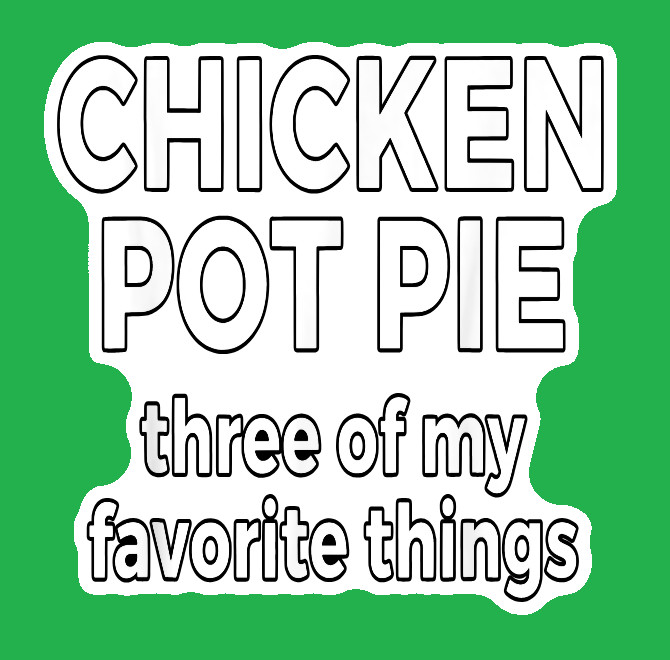 Chicken Pot Pie Weed Decal Weatherproof Stickers UV Safe Durable Added Vinyl Top