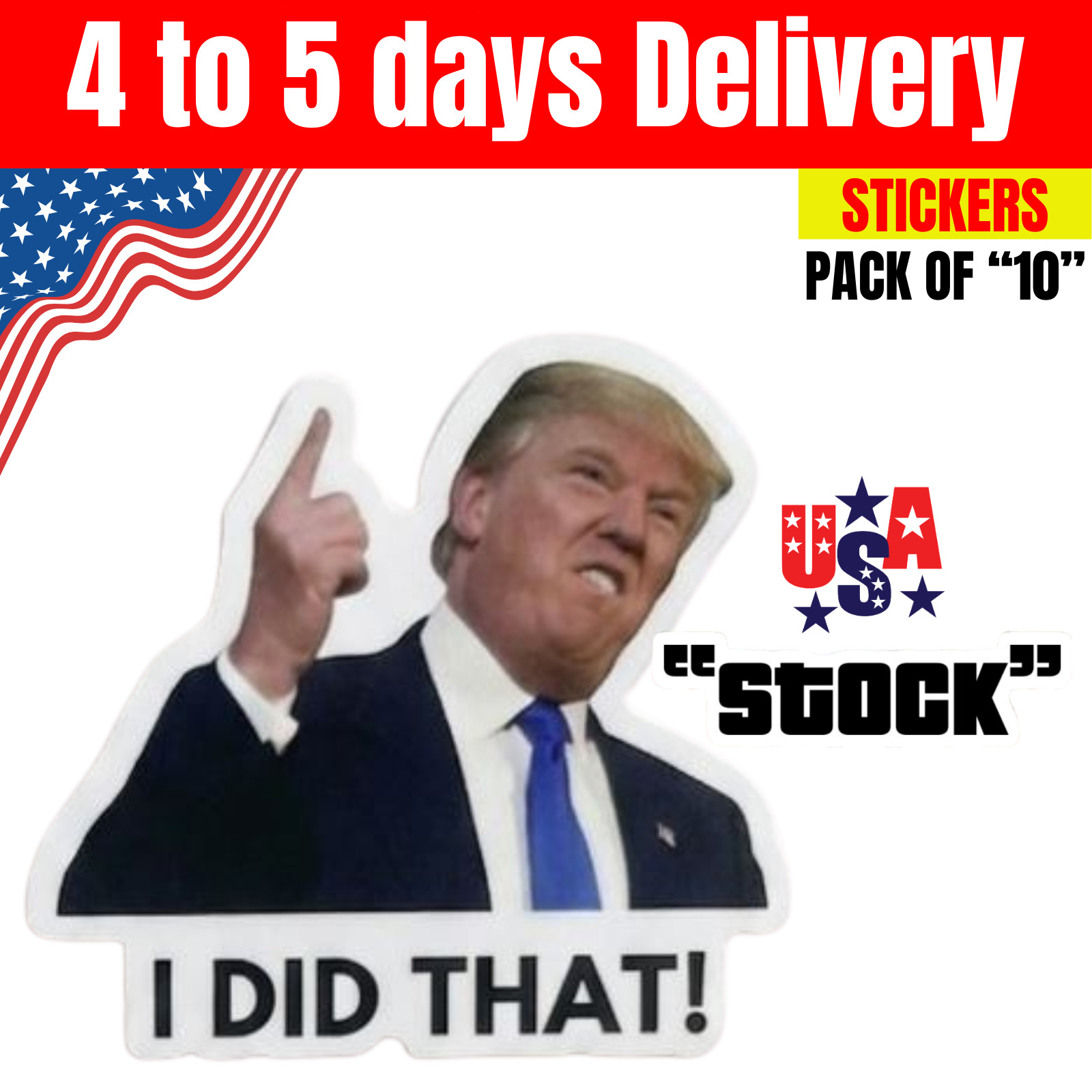 Donald Trump “I DID THAT" Stickers Decals for Gas Pump Pack of 10pc 50pc 100pc