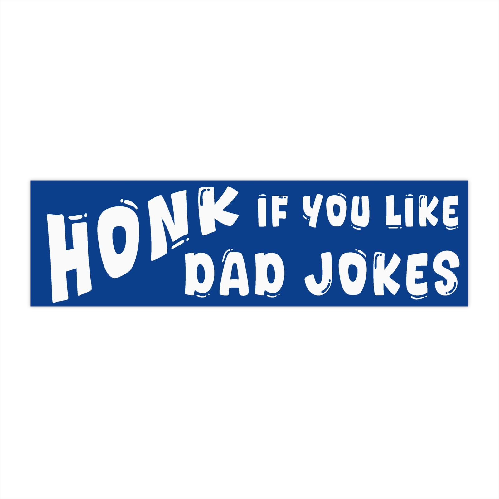 Honk If You Like Dad Jokes | Blue Bumper Sticker