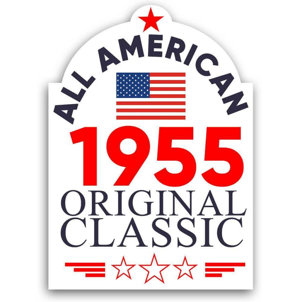 Gift Sticker : 1955 Birthday All American Original Classic Flag Patriotic Age