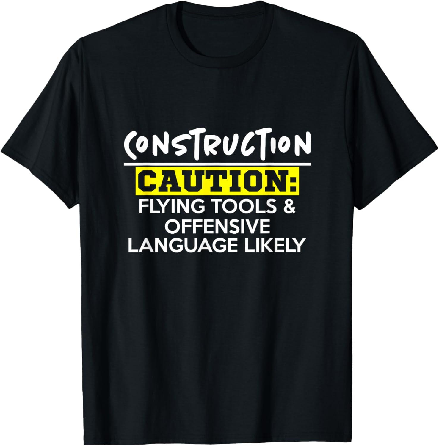 Flying Tools & Offensive Language – Construction Worker Gift T-Shirt
