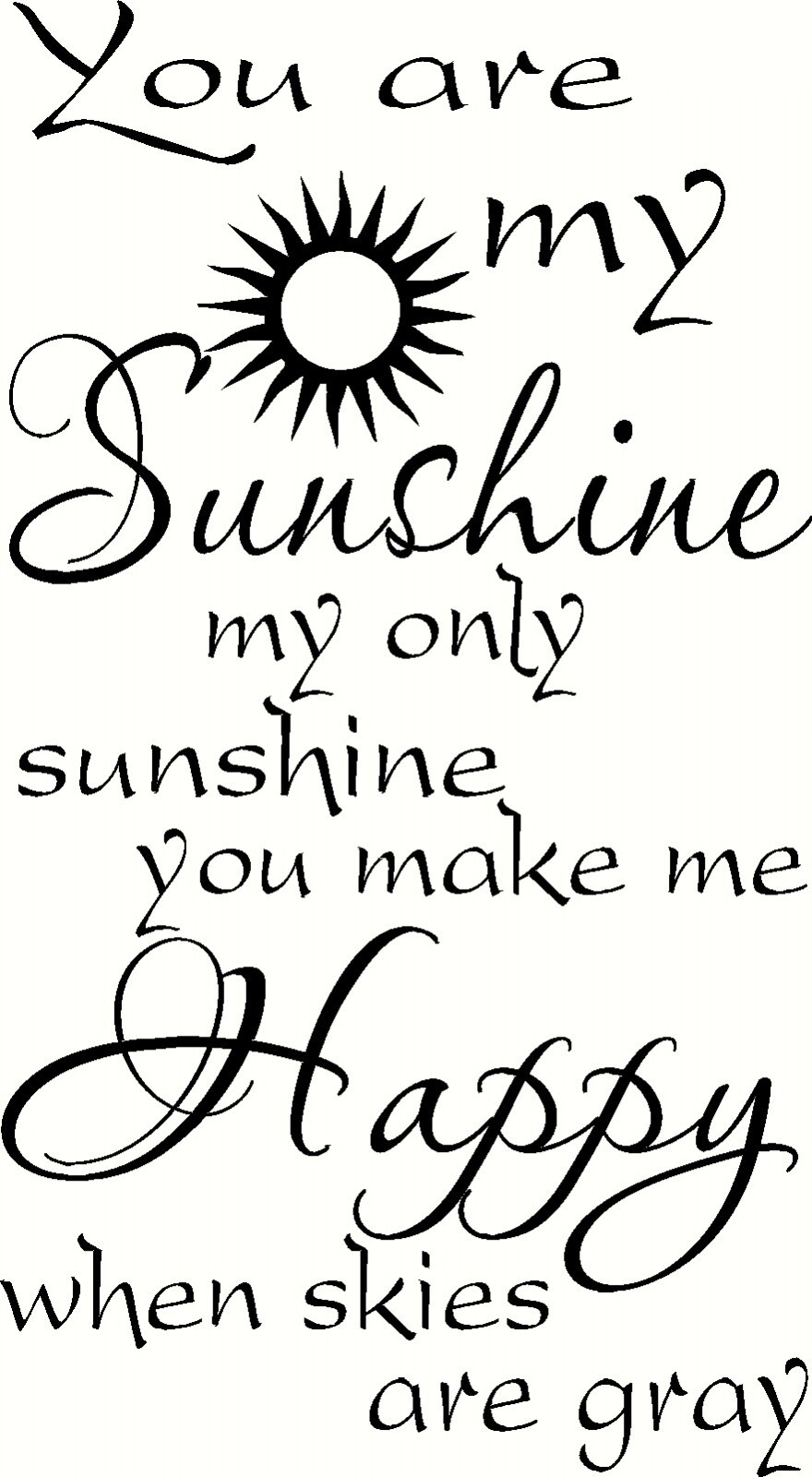 You Are My Sunshine 11 x 22 Scripture Vinyl Wall Decal ~ Scripture Wall Art
