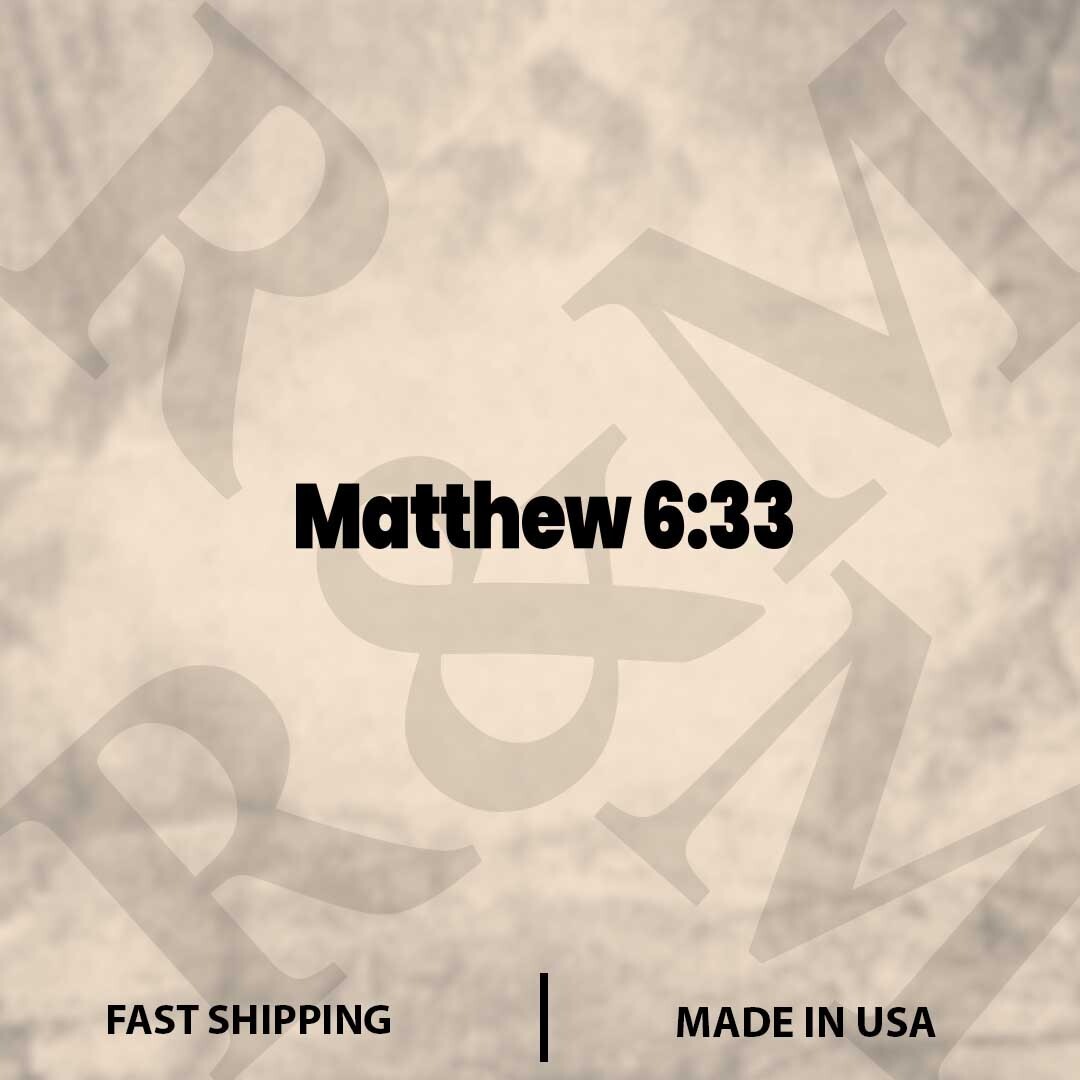 Matthew 6:33 |Christian| Bible Verse |Vinyl Sticker |Decal for Window|Laptop|Car