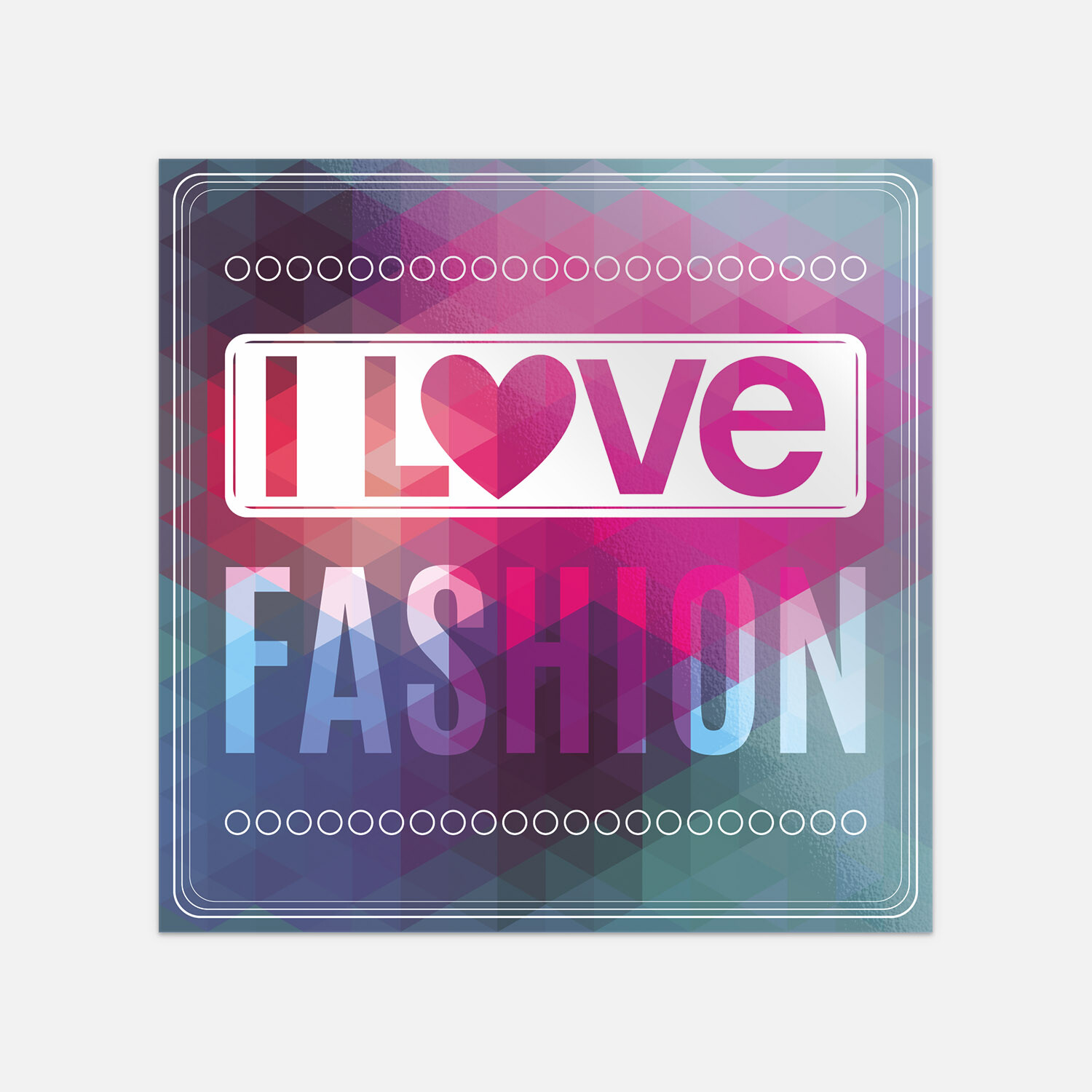 I Love Fashion Slogan Vinyl Sticker Decal