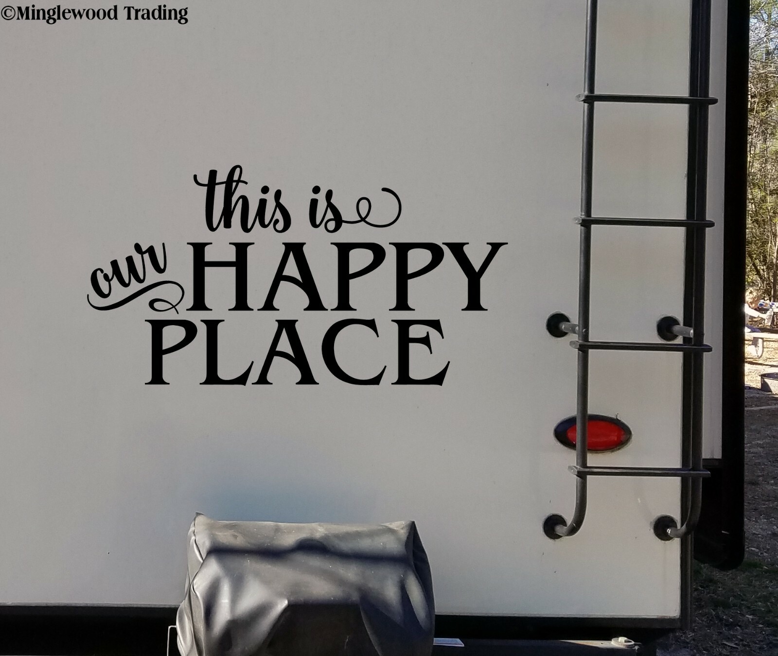 This is Our Happy Place – Vinyl Decal Sticker – Camping Travel Trailer RV Glamp