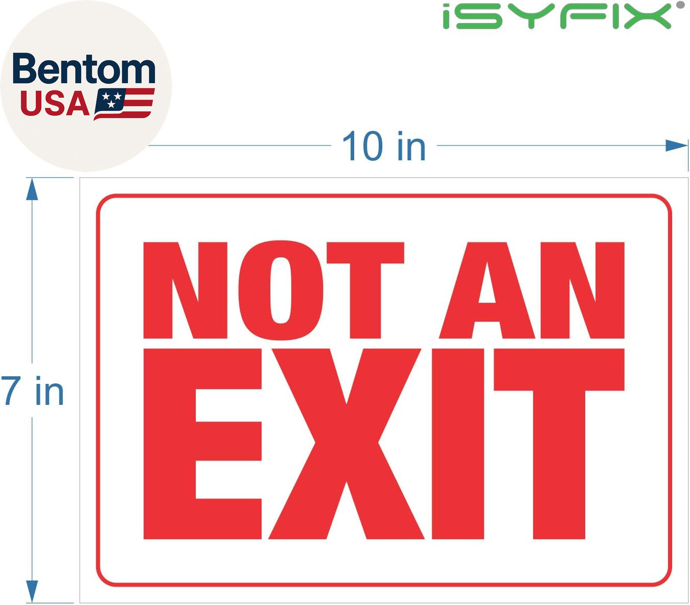 Not an Exit Stickers – 2 Pack 10X7 Inch – Premium Self-Adhesive Vinyl, Laminated