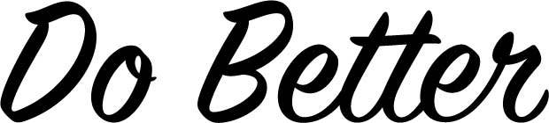 Do Better vinyl decal sticker wall Inspirational graphic design cursive aphorism