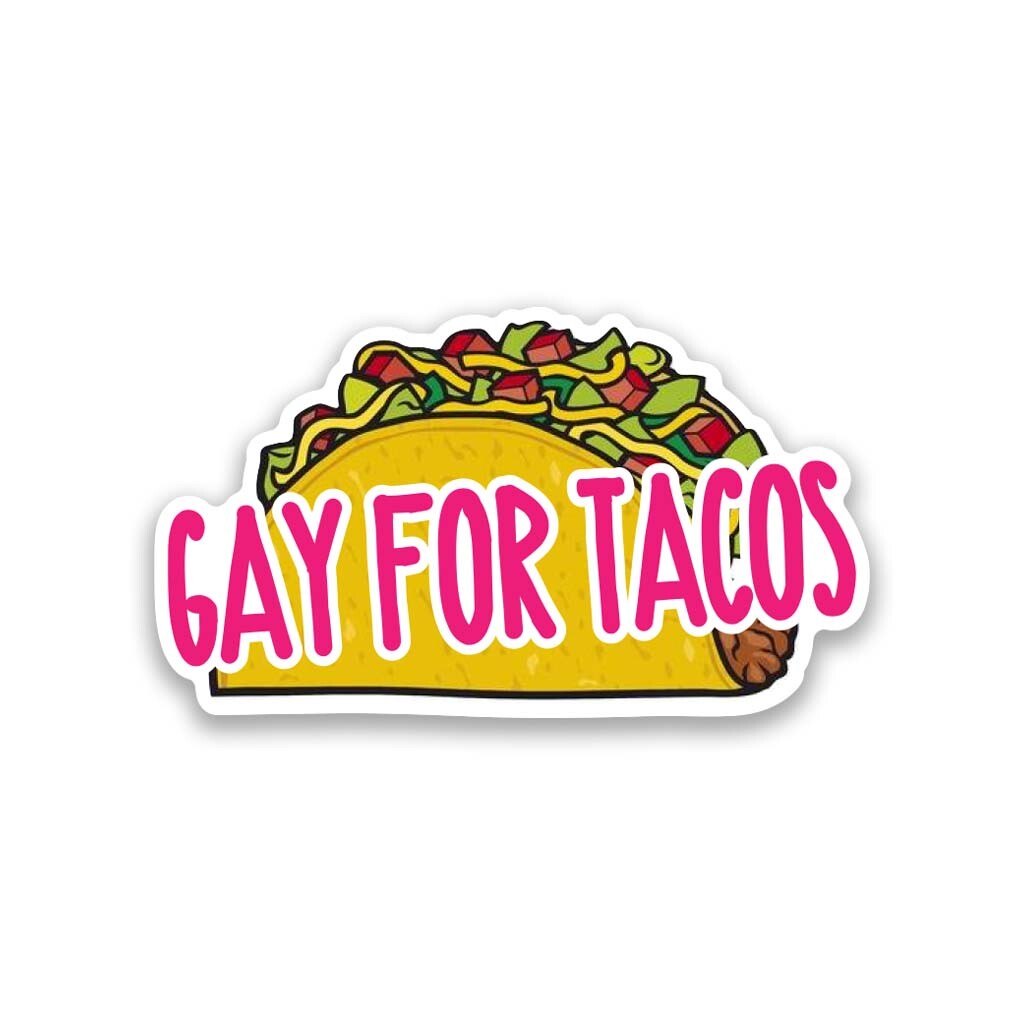Gay For Tacos Gay Pride Vinyl Sticker 4" Wide – Includes Two Stickers