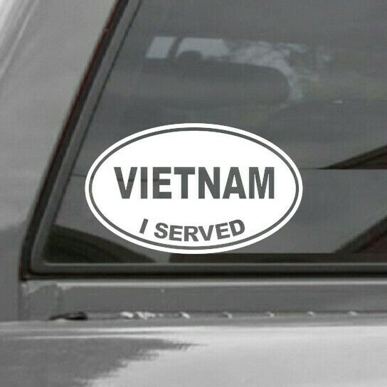 I Served Sticker Vinyl Decal Veteran War EURO OVAL Window Decal VIETNAM