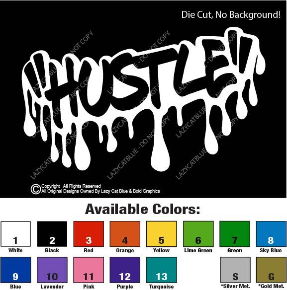 Hustle Drip Decal Graffiti Writing King Queen Sticker Car Urban Street Side Gig