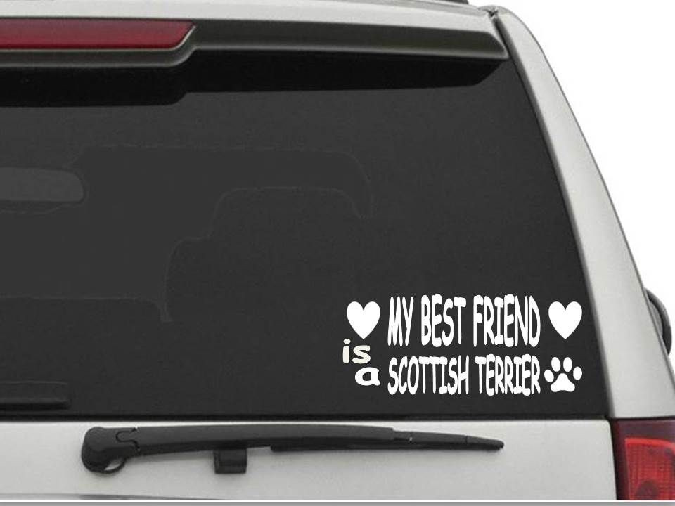 MY BEST FRIEND IS A SCOTTISH TERRIER Decal Sticker CW985