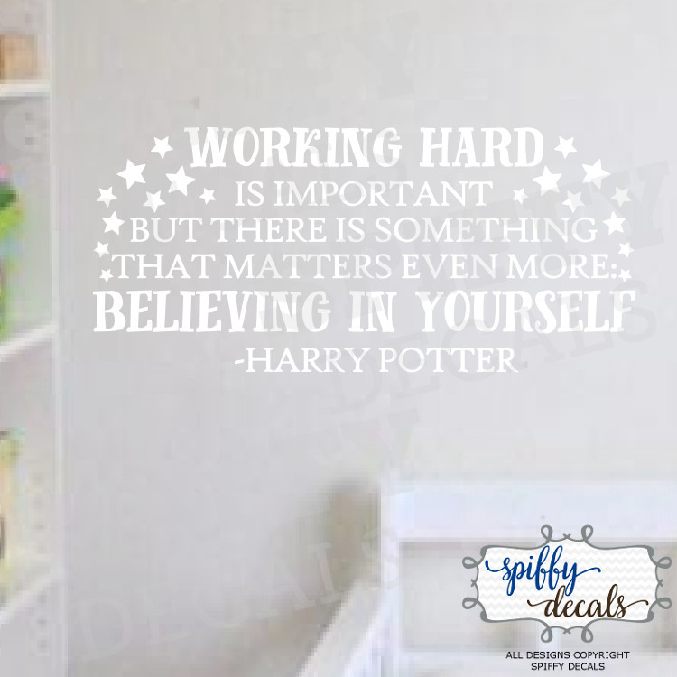 Harry Potter Working Hard Vinyl Wall Decal Decor Quote Believing In Yourself
