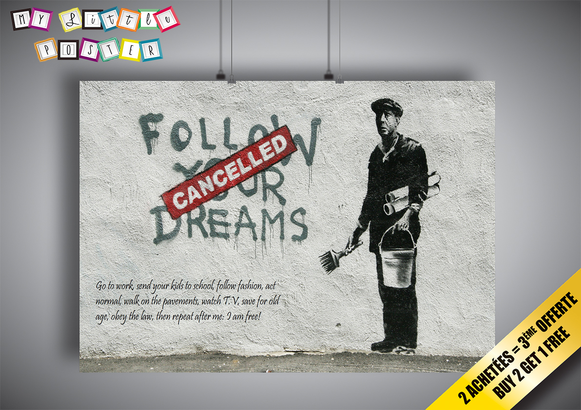Poster BANKSY STREET ART Follow Your Dreams Cancelled Wall Art