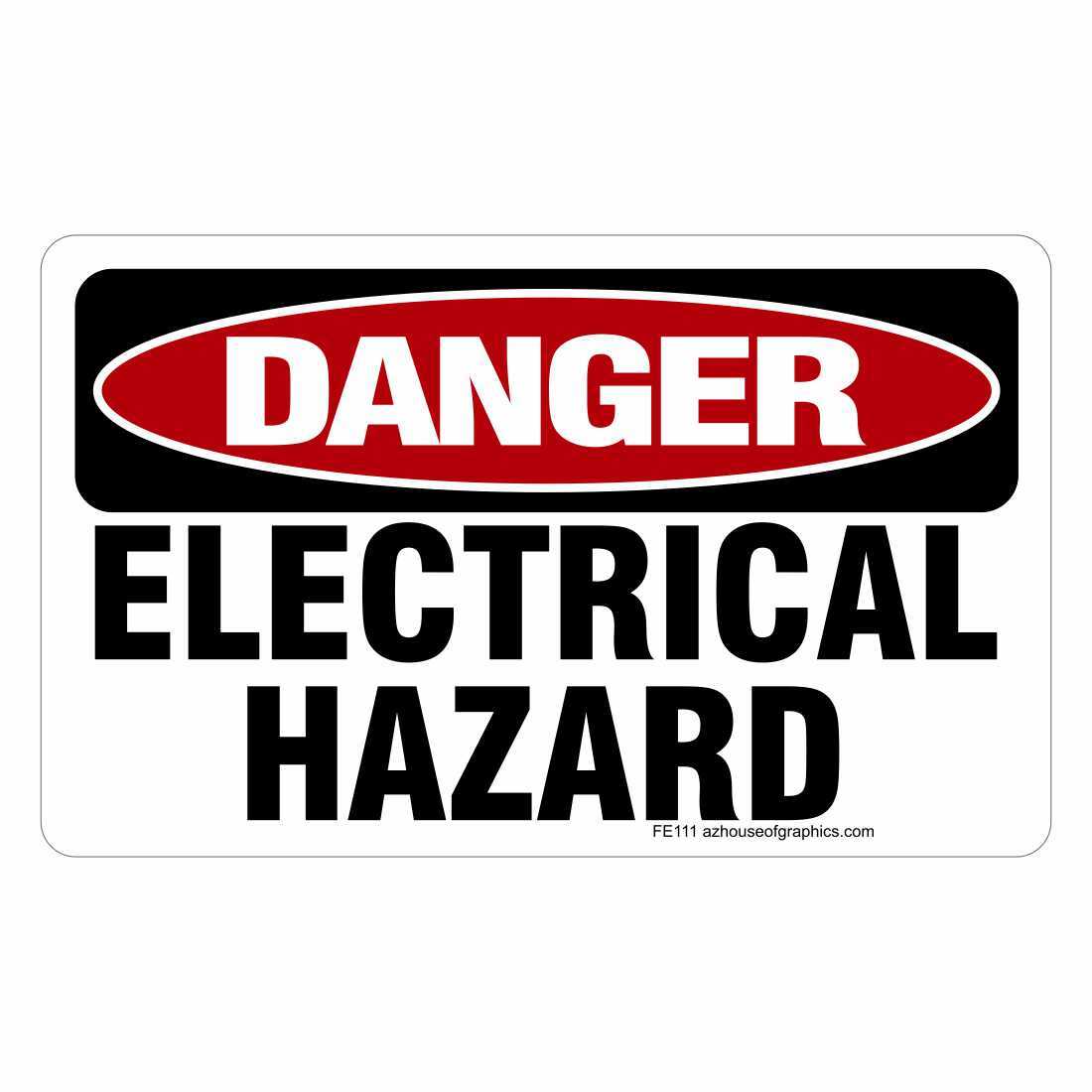 DANGER Electrical Hazard Sticker – OSHA Safety vinyl decal sign warning FE111