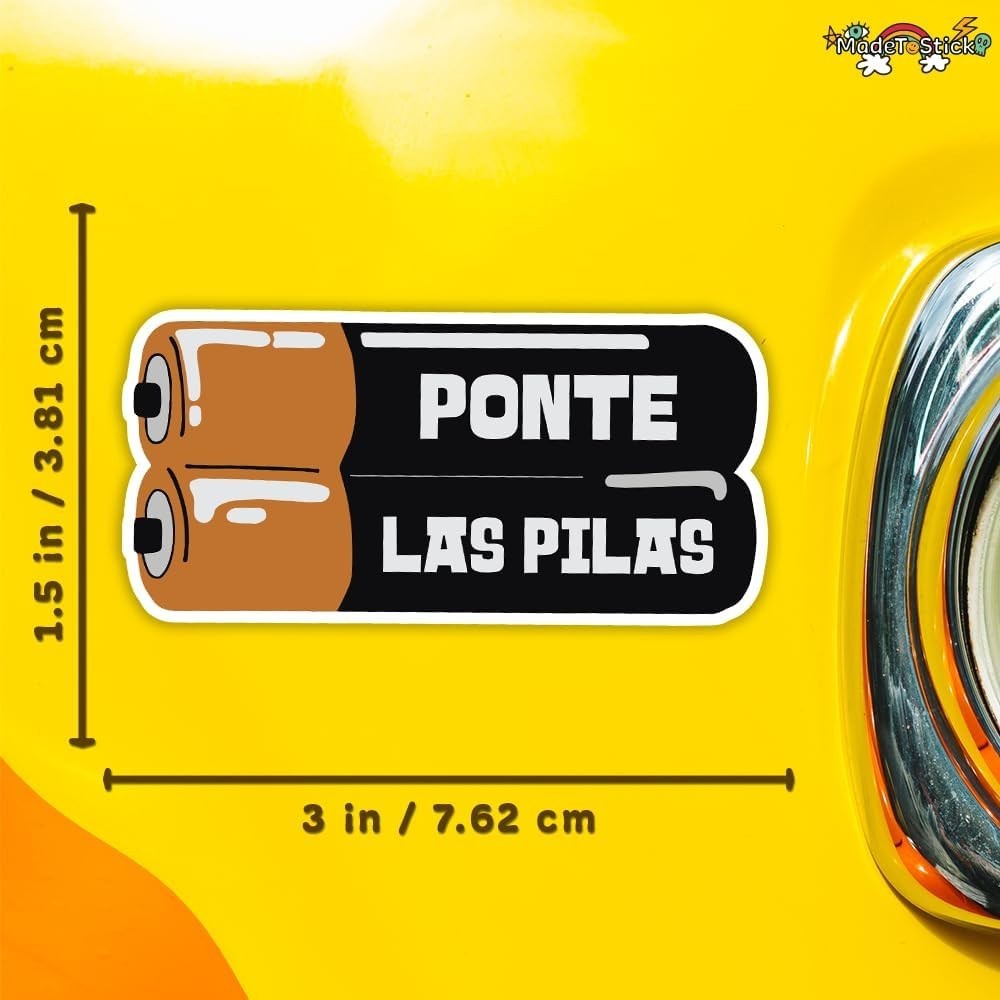 Mexican Quote Ponte Las Pilas Vinyl Decal Funny Phrase for Car or Bumper 3"x1.5"
