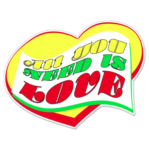 All You Need Is Love car bumper sticker decal 5" x 4"
