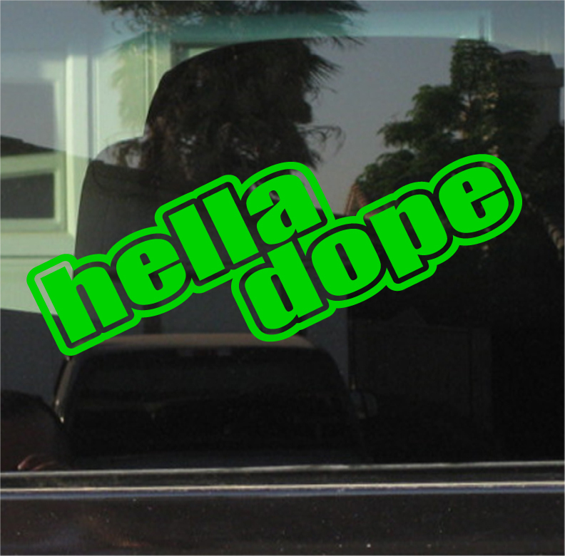 HELLA DOPE VINYL DECAL / STICKER