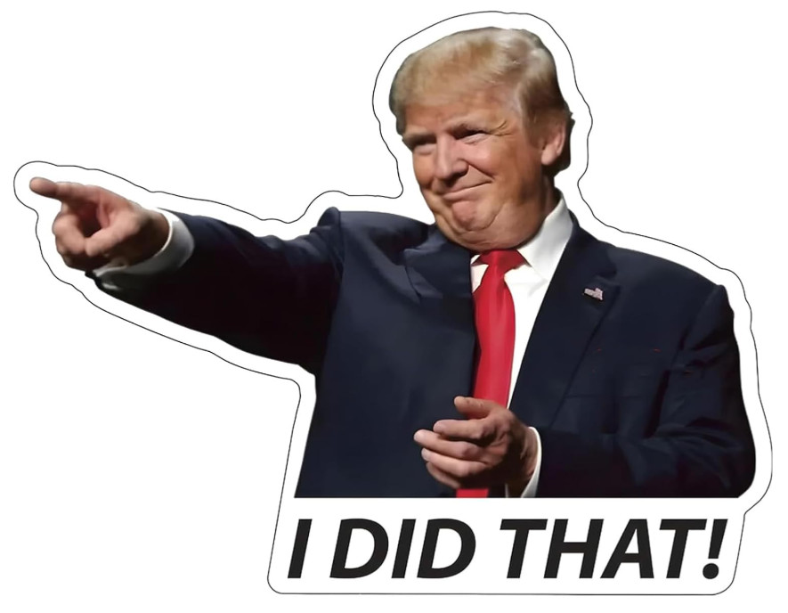 100x Trump I Did That Stickers – Waterproof Vinyl Decal Pack