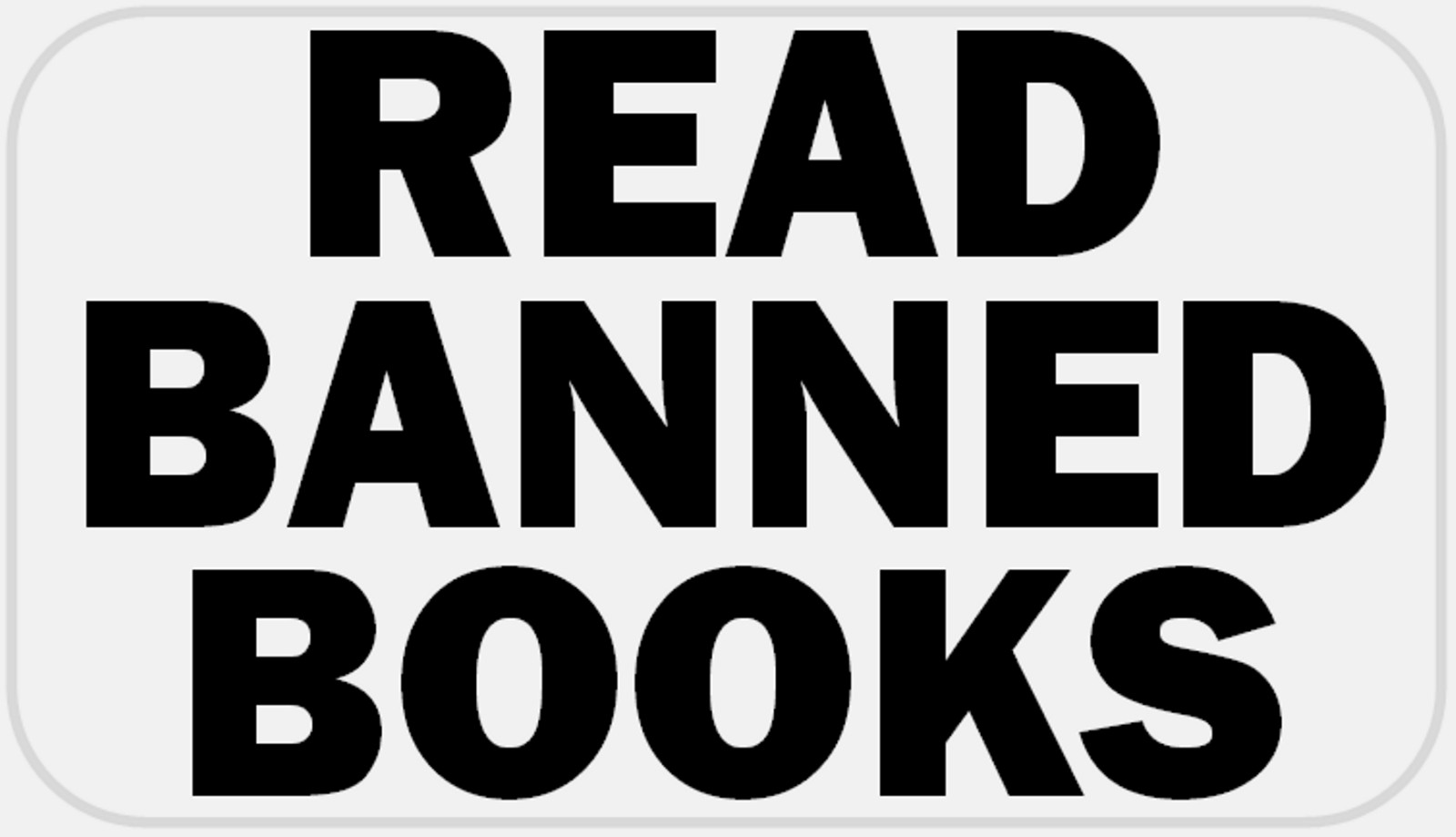 Read Banned Books – 50 Stickers Pack 2.25 x 1.25 inches – Reading Slogan Teach