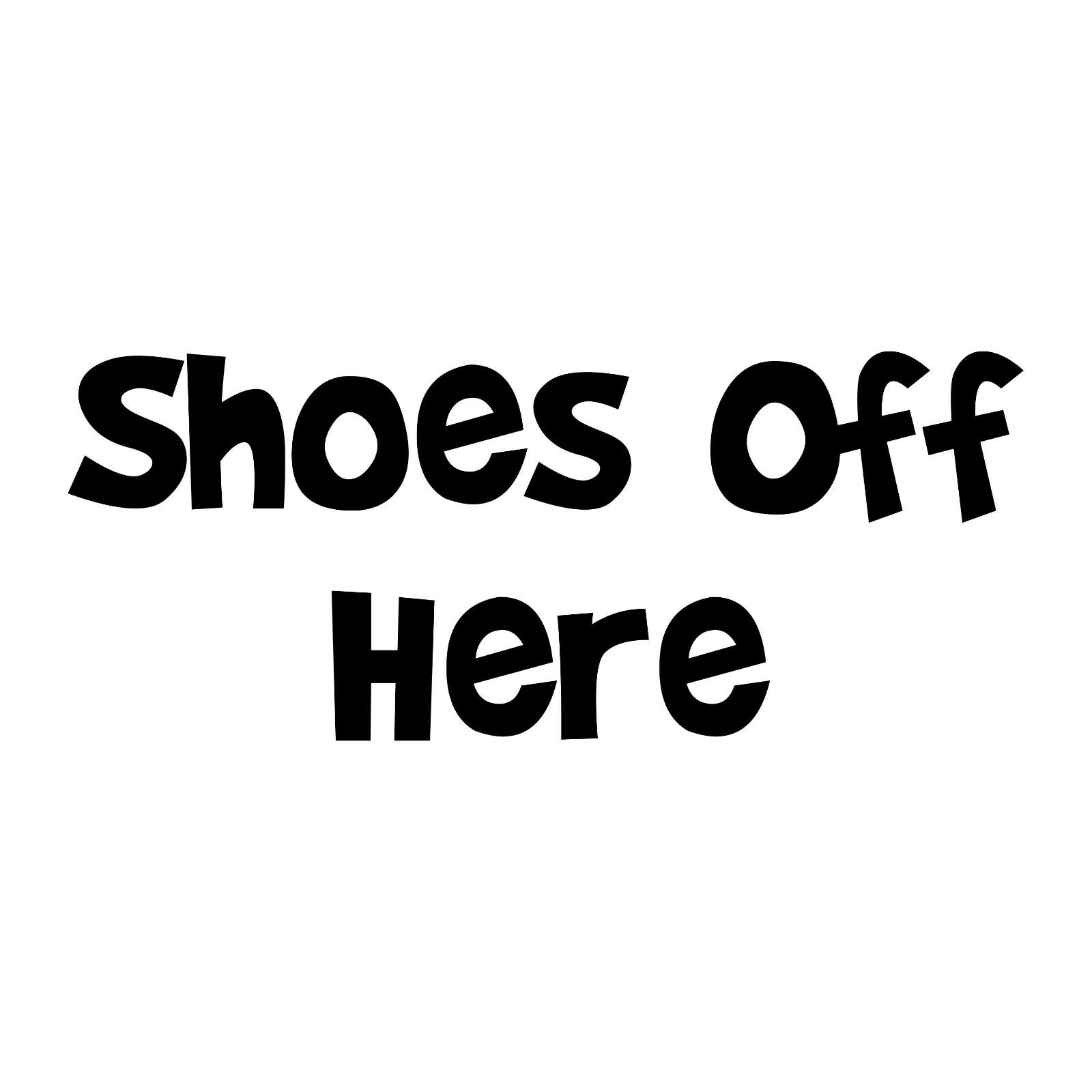 Shoes Off Here Sticker House Decal