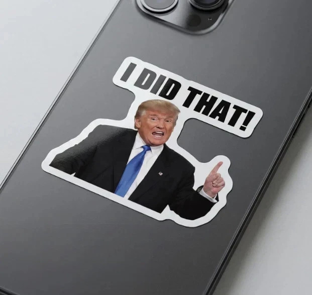 100x Trump I Did That Stickers – Waterproof Vinyl Decal Pack, B