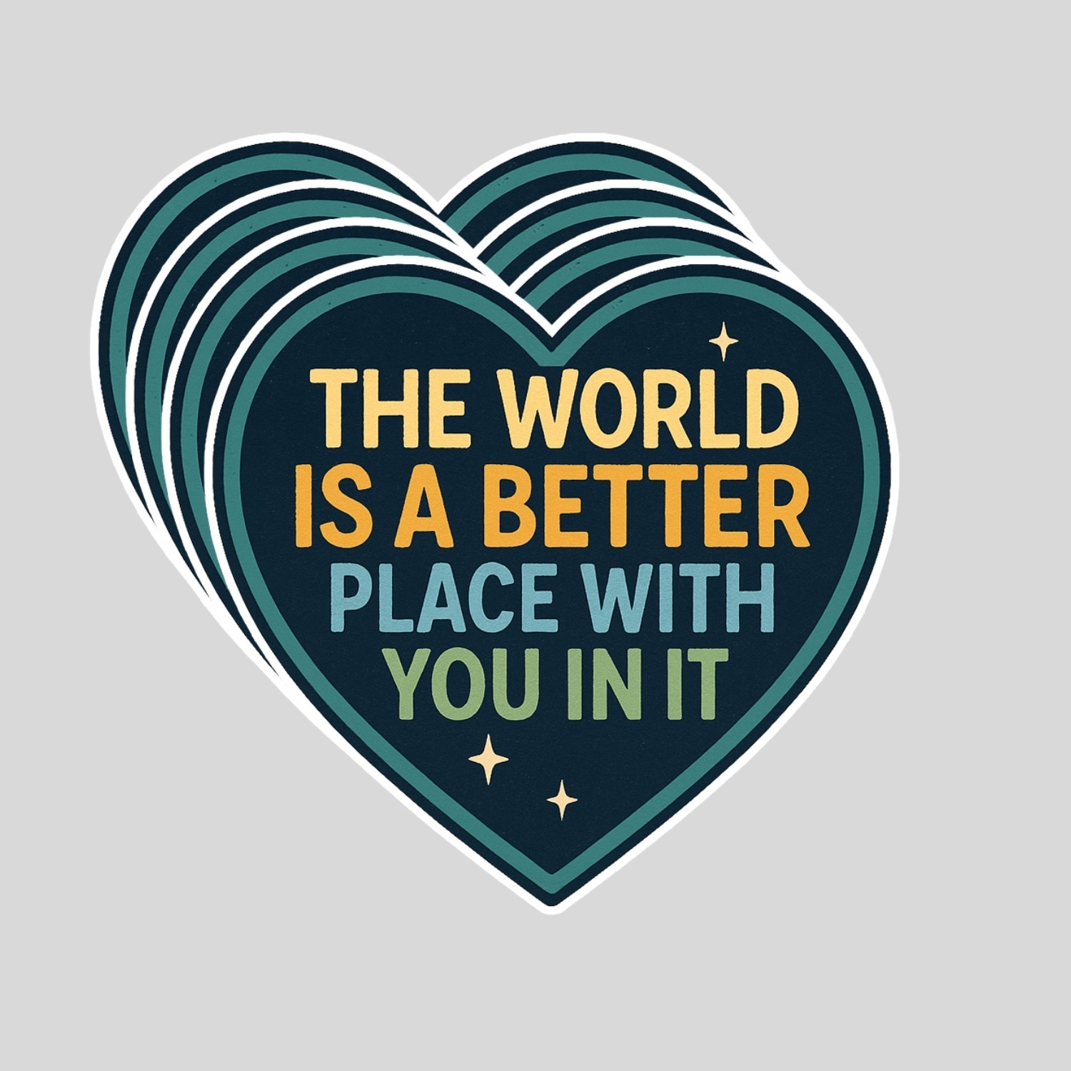 4PCS The World Is a Better Place With You In It Stickers