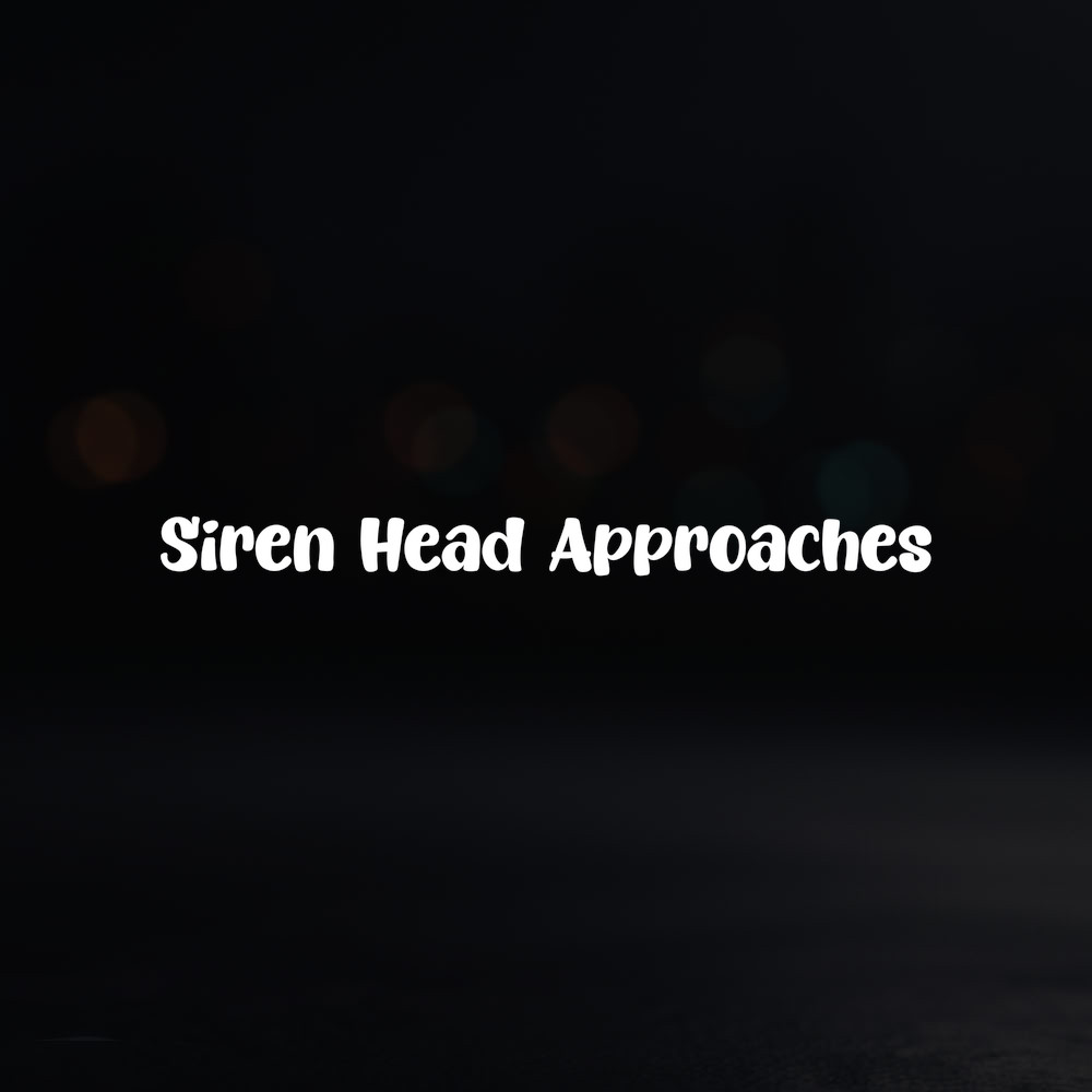 8in Vinyl Decal Sticker – "Siren Head Approaches"