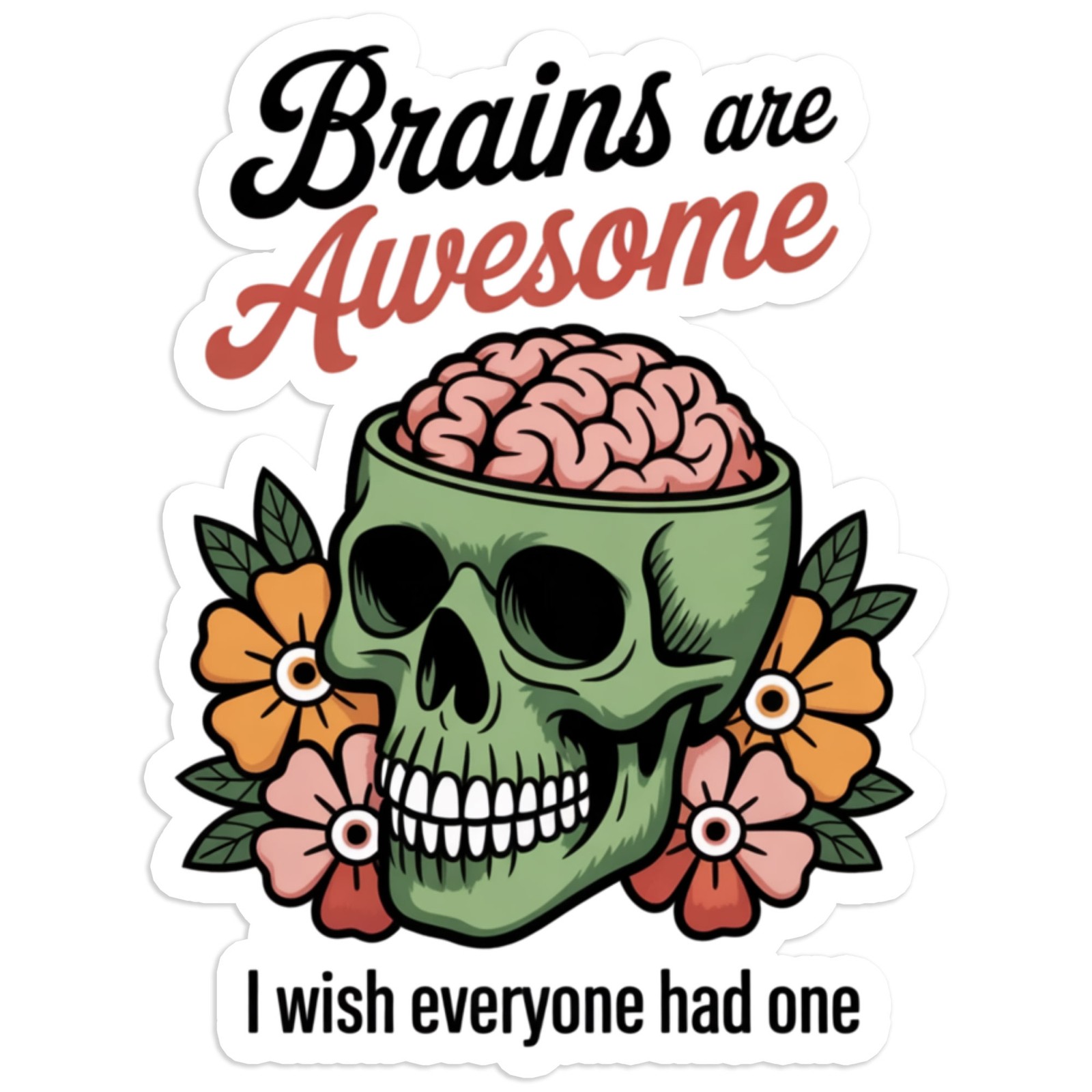 Brains Are Awesome – Vinyl Decal Sticker – Car Window Laptop – #1747