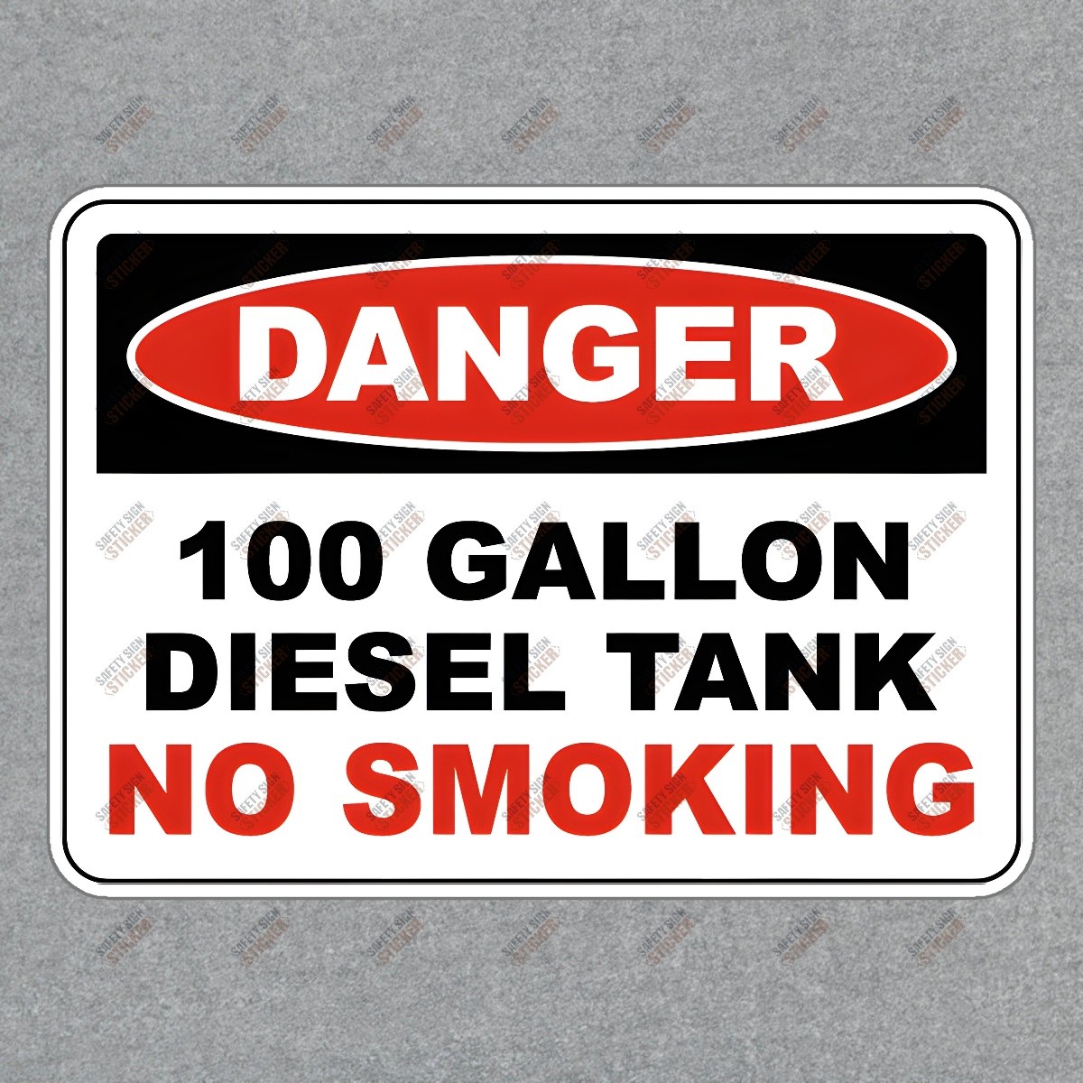 Danger Sign Sticker 100 Gallon Diesel Tank No Smoking OSHA Compliant #154725