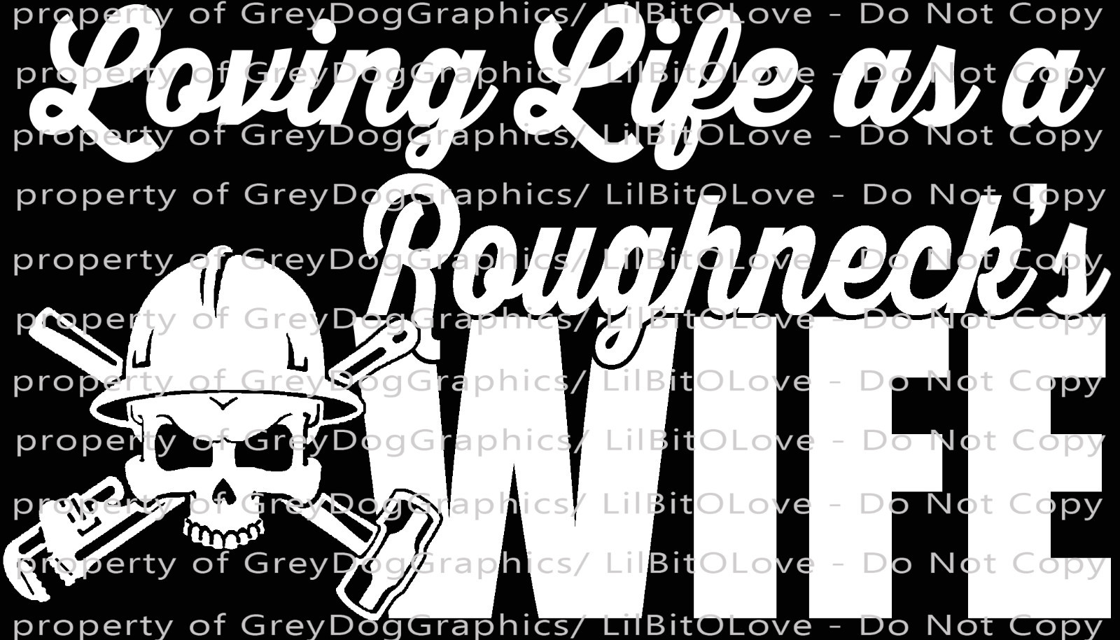 Loving Life as a Roughneck's Wife Vinyl Decal Sticker Oil Rig Offshore Auto
