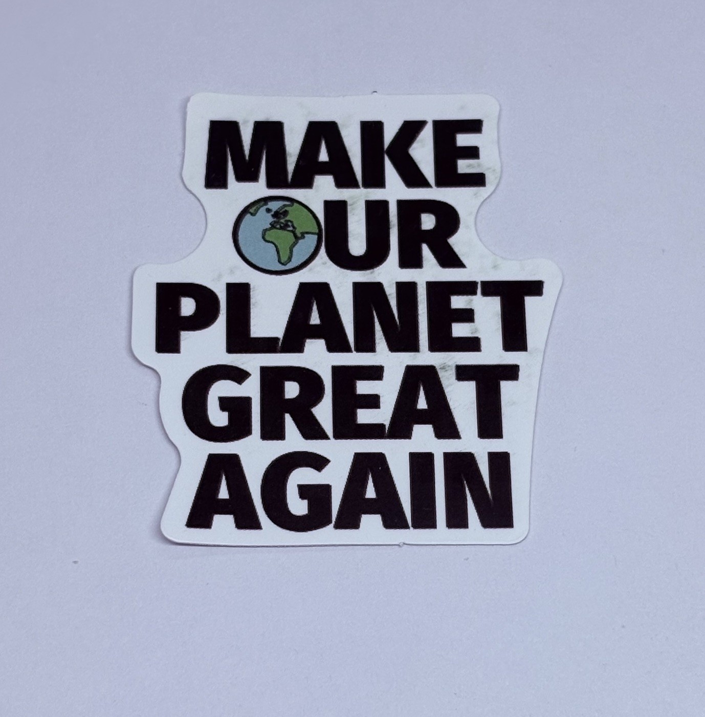 “Make Our Planet Great Again” Sticker Vinyl Decal Earth Day Love Art Matte Tc9