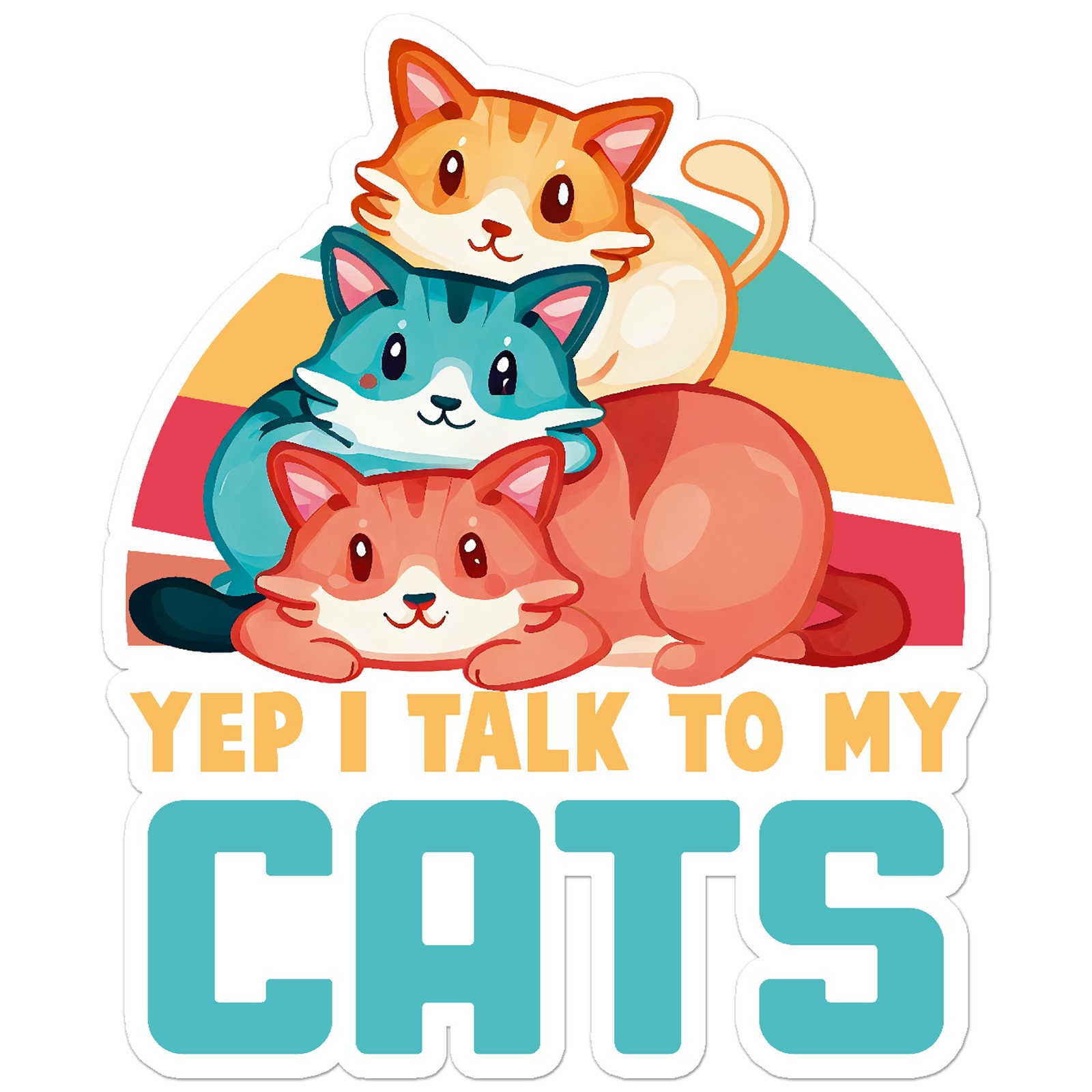 I Talk To My Cats – Vinyl Decal Sticker – Car Window Laptop – ebn11565