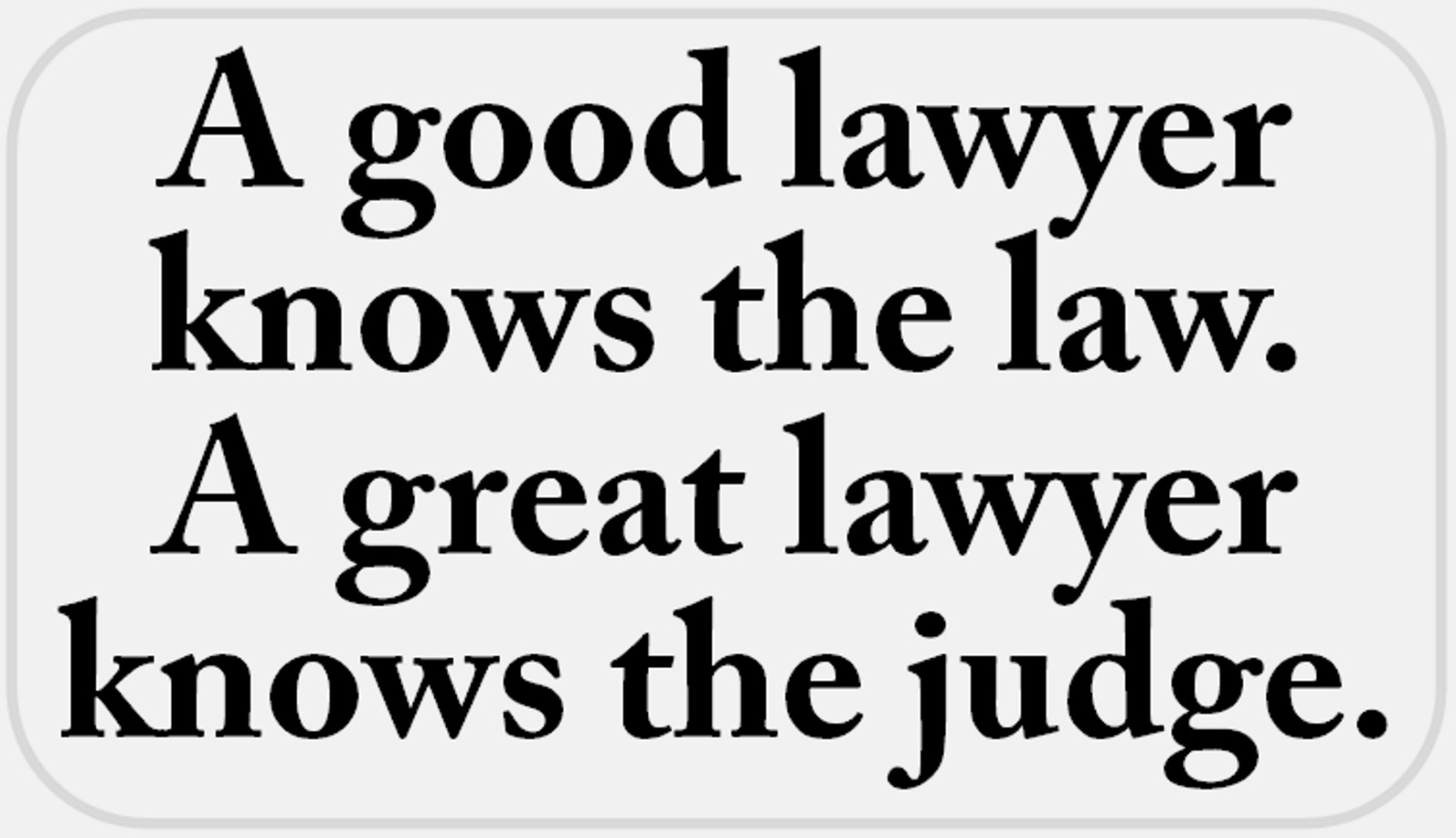 Good Lawyer Knows Law Great Knows Judge – 25 Stickers Pack 2.25 x 1.25 inches