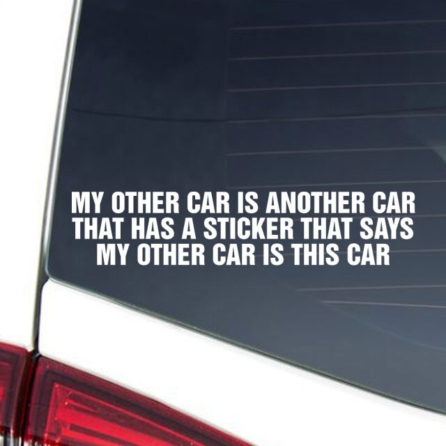 MY OTHER CAR IS ANOTHER CAR Vinyl Window Decal Funny Sarcastic Car Truck Camper