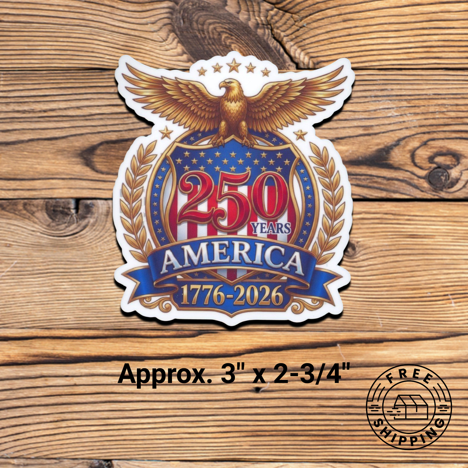 USA 250th Anniversary Gold Eagle 1776-2026 America 250 Semiquincenten Sticker
