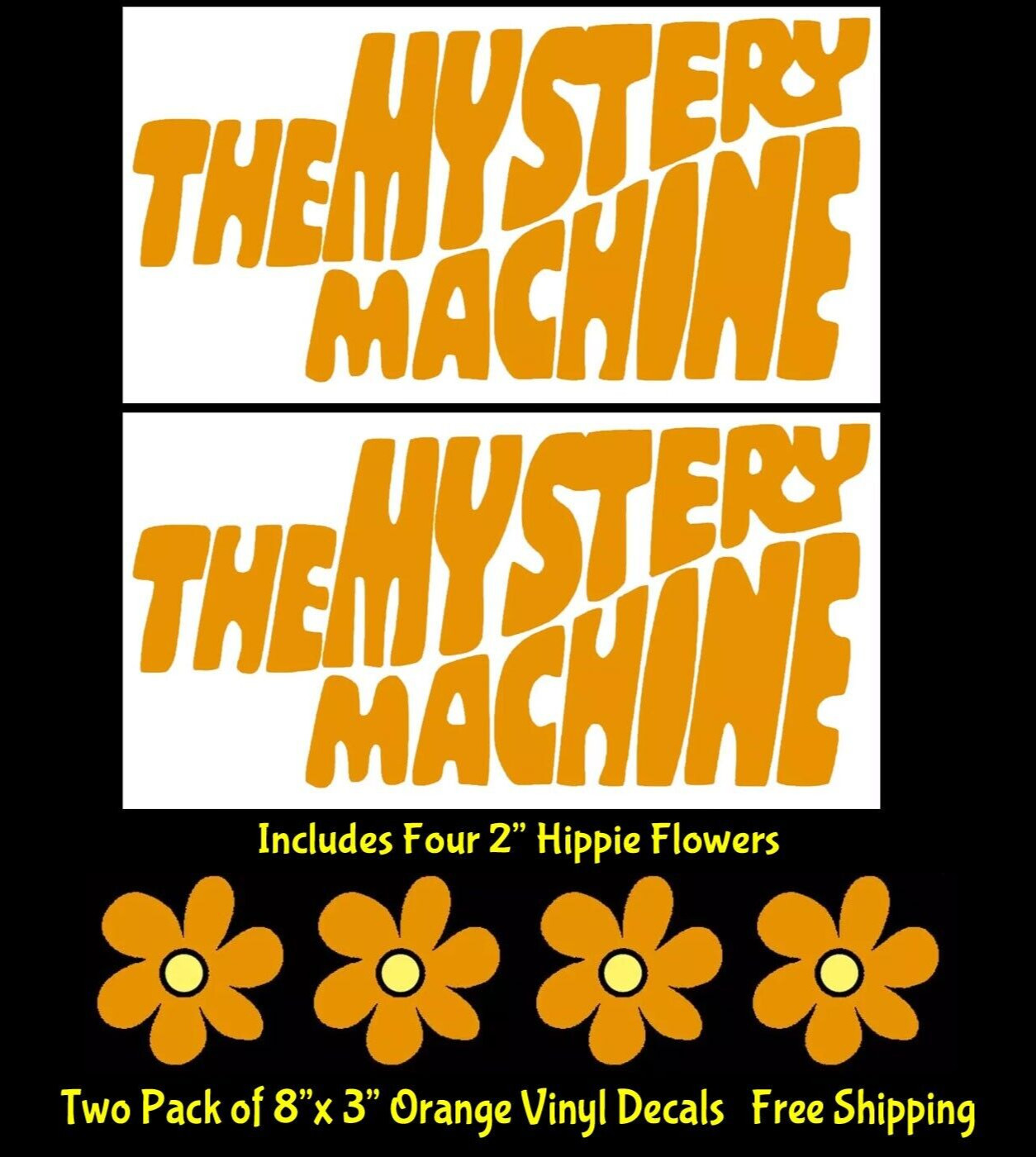 The Mystery Machine Two 8" & Hippie Flowers Orange Vinyl Decal Car Van Window