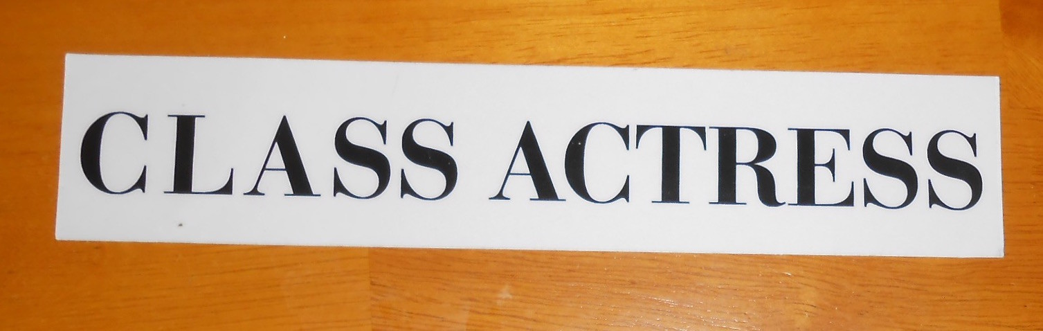 Class Actress Bumper Sticker Original Promo 8.5×2