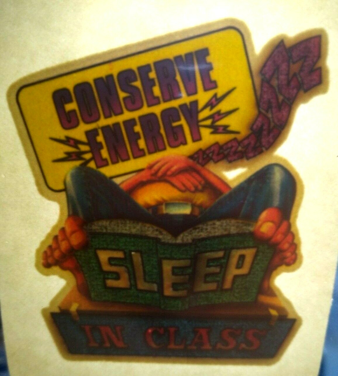 Conserve Energy Sleep In Class Screamin Gleamin Glitter Iron-On Decal Donruss