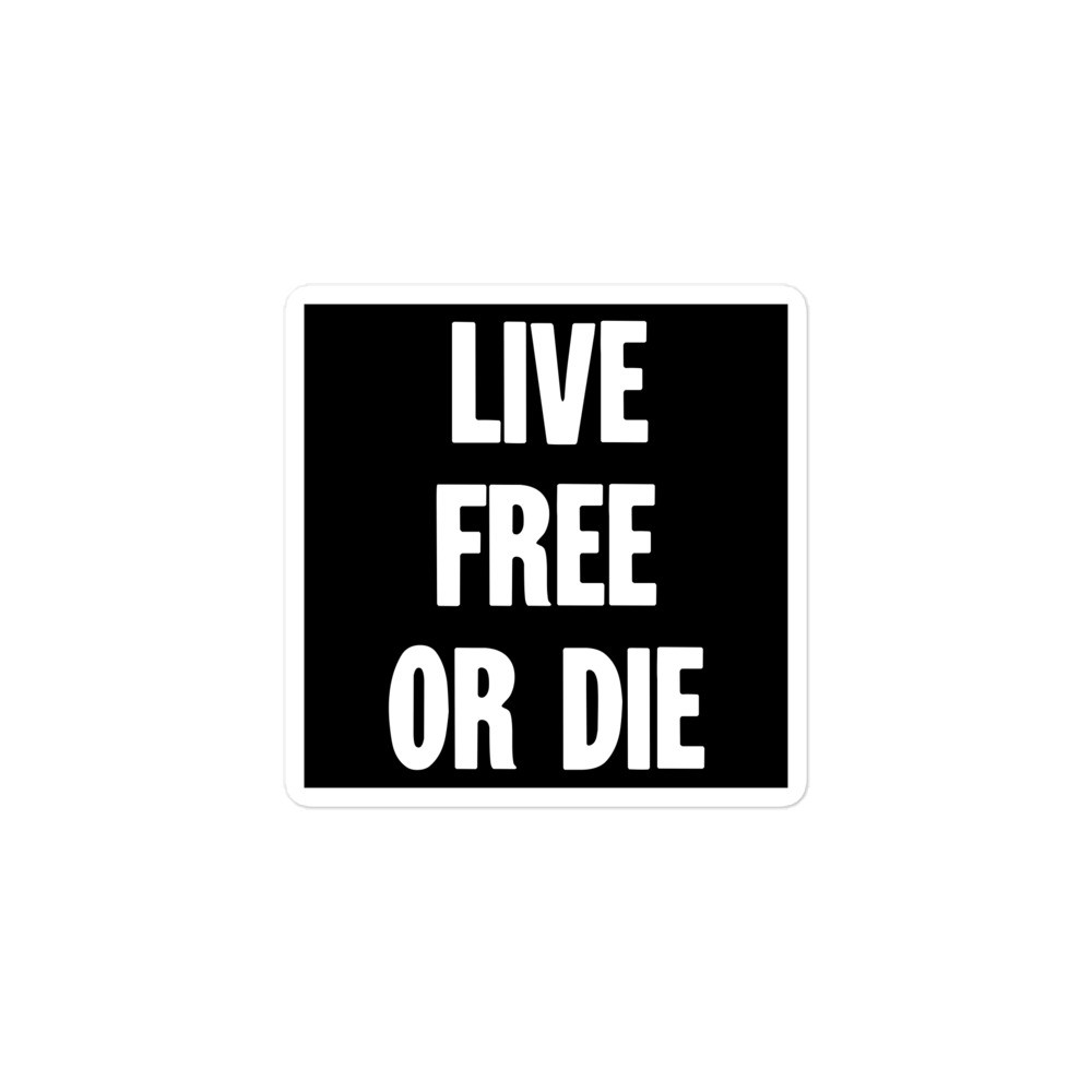 Novelty Vinyl Sticker Live Free Or Die Free Rebel Outlaw Motto Slogan Saying